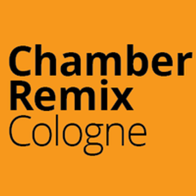 Chamber Remix Cologne