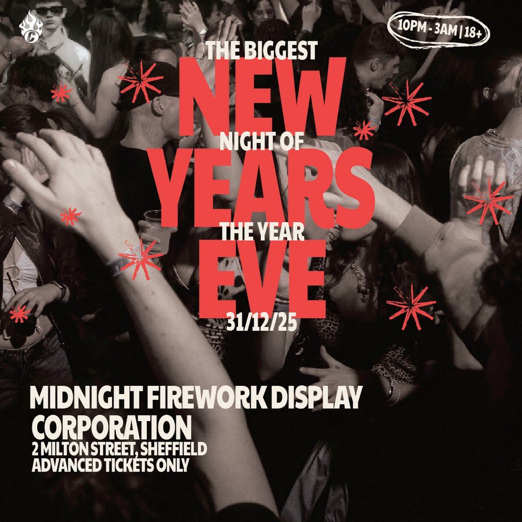 Sheffields Biggest New Years Eve Party | Corporation 2025