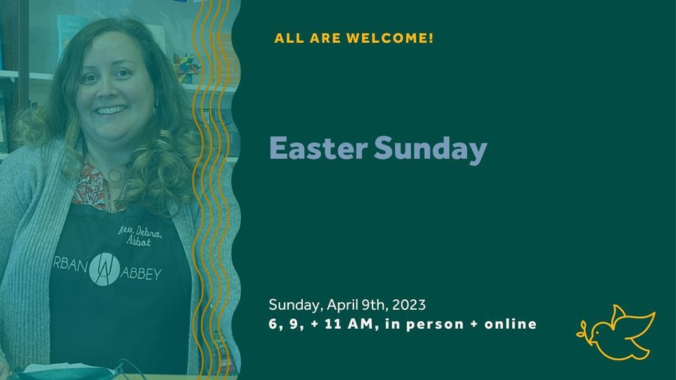 Easter Sunday | Urban Abbey, Omaha, NE | April 9, 2023