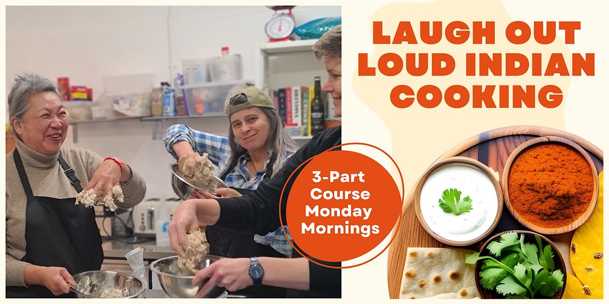 Copy of Copy of 3-Part Indian Cooking Course - 3 Weeks on Monday Mornings