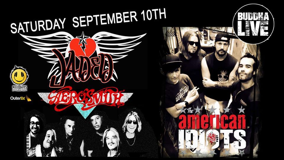 Jaded And American Idiot Tributes To Aerosmith And Green Day Buddha Jaded And American Idiot Tributes To Aerosmith And Green Day Buddha
