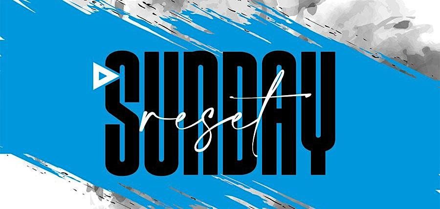 RESET SUNDAY: ROOFTOP BRUNCH & DAY PARTY