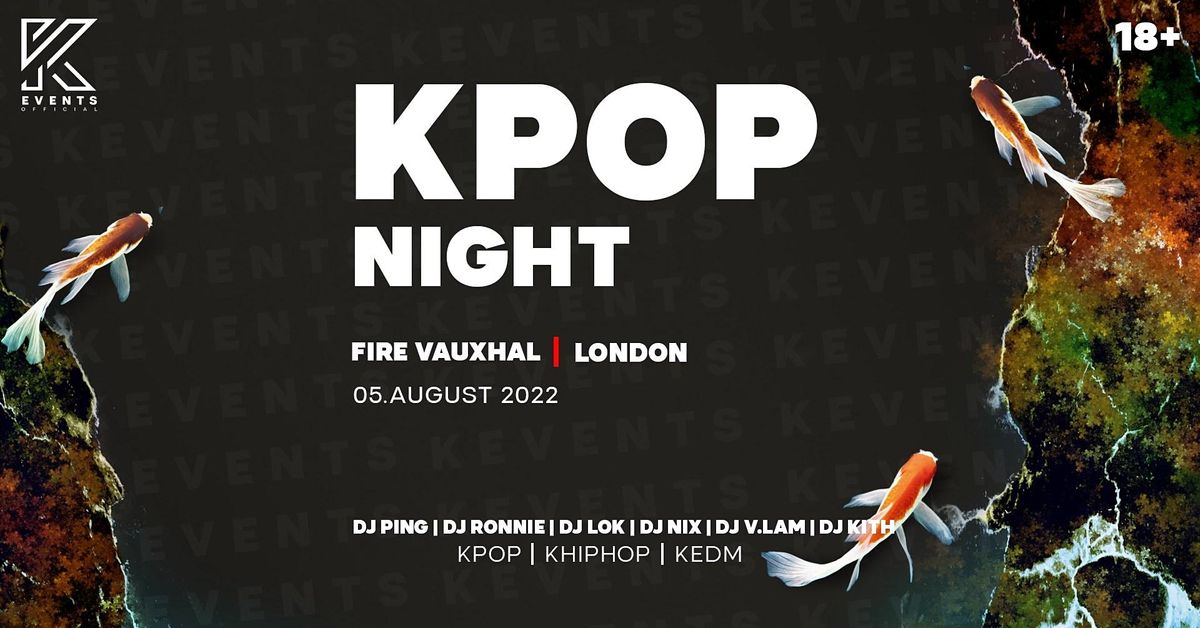OfficialKevents | KPOP & KHIPHOP Night in London - 4 rooms