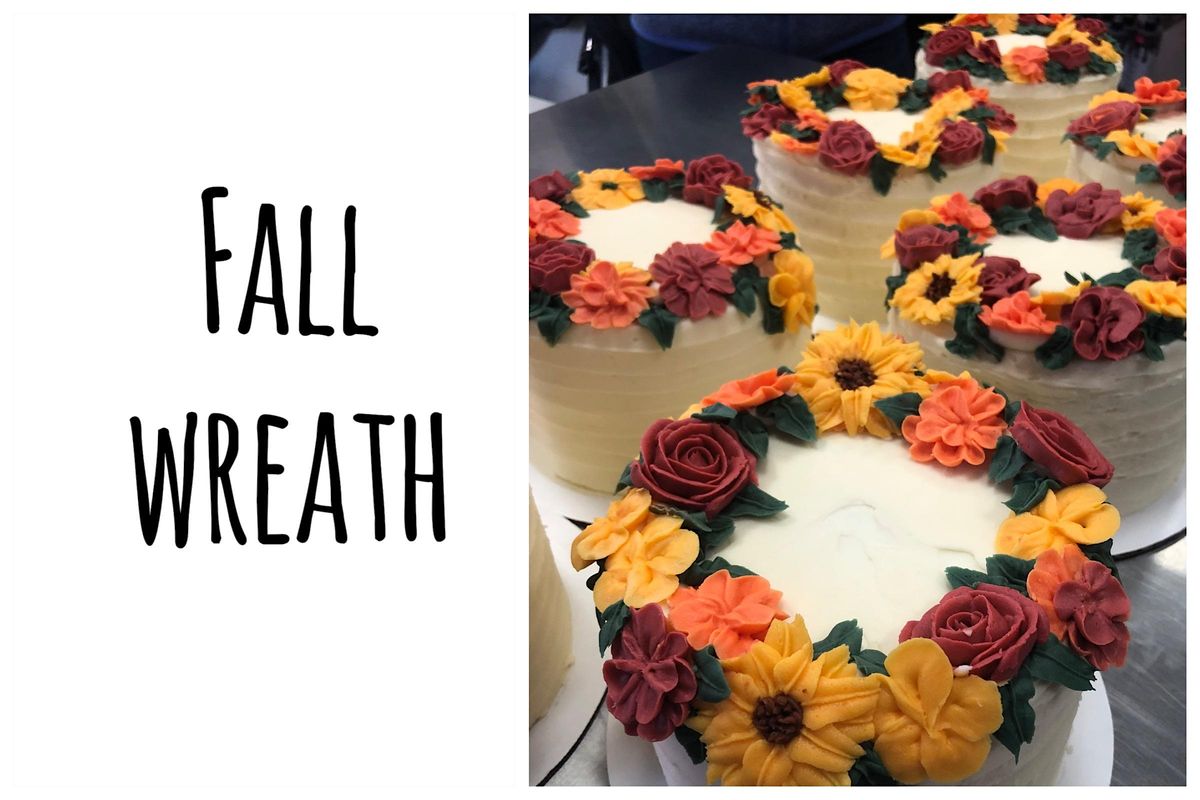 Fall Wreath Cake Decorating Class Fran's Cake & Candy Supplies