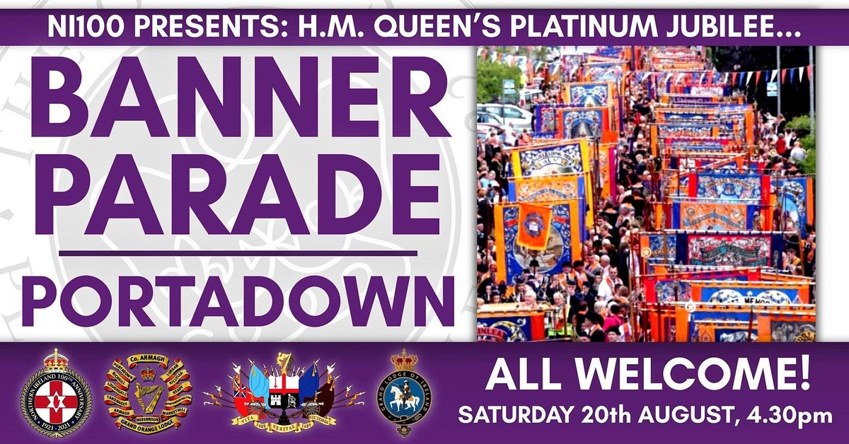 HM Queens Platinum Jubilee Banner Parade BT62 1HY, Portadown, NI