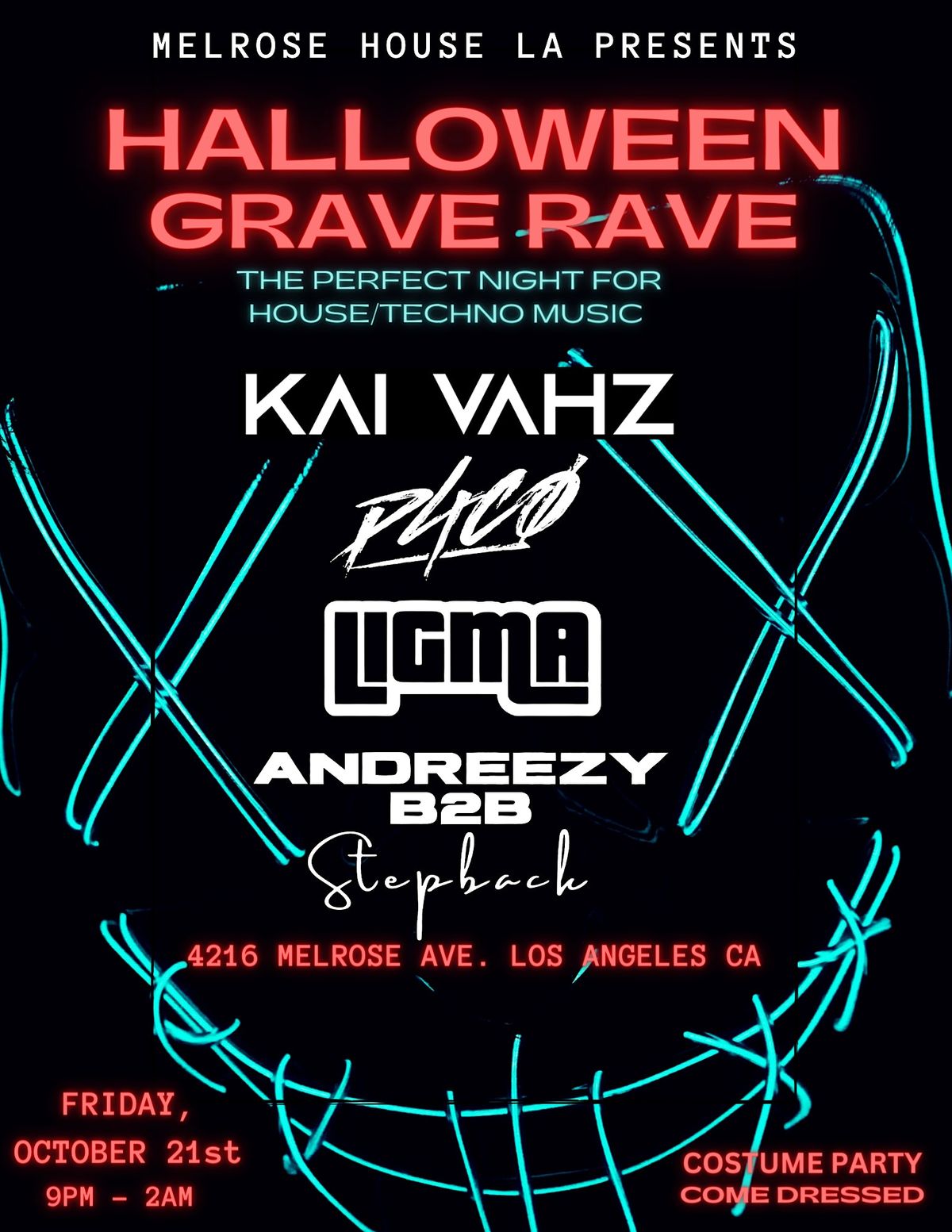 HALLOWEEN GRAVE RAVE 4216 Melrose Ave, Los Angeles, CA October 21