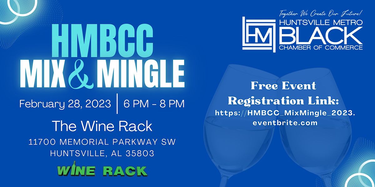 HMBCC Mix & Mingle The Wine Rack, Huntsville, AL February 28 to