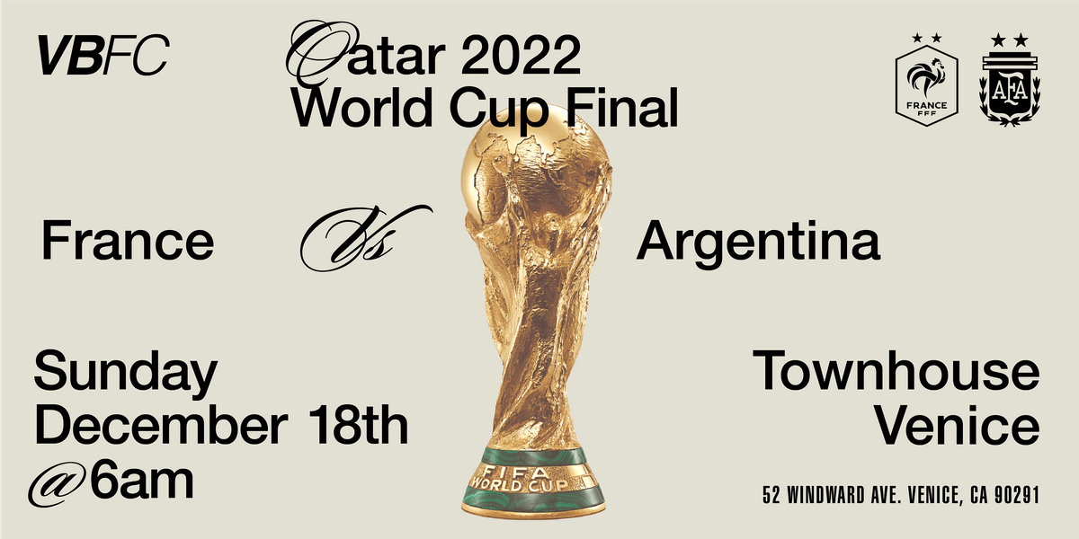 VBFC x EA Sports World Cup Final 2022 Viewing Party Townhouse Venice