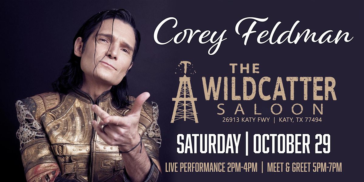 COREY FELDMAN MEET & GREET AT THE WILDCATTER SALOON The Wildcatter