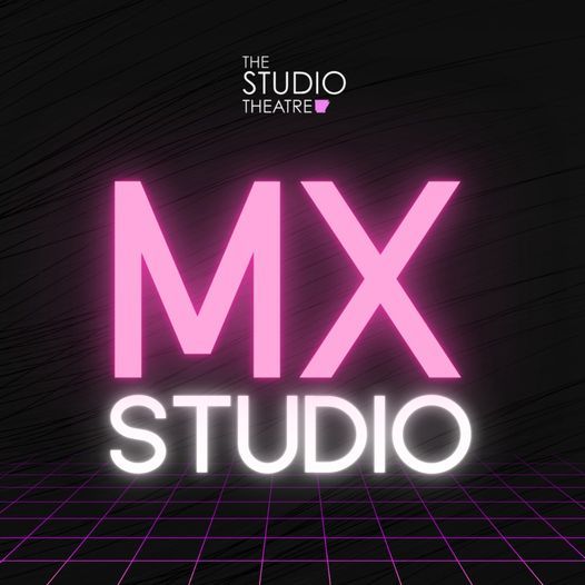 Mx Studio 2022 (For 18 and under!) at The Studio Theatre, Little Rock ...