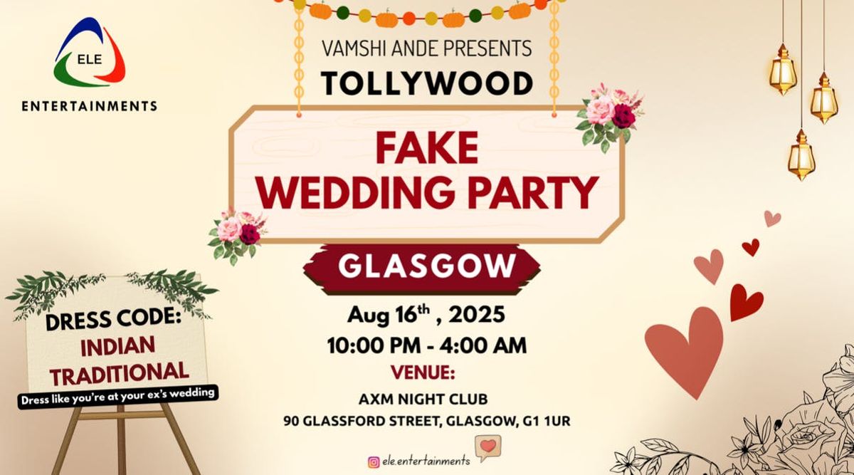 Tollywood Fake Wedding Party GLASGOW by ELE.ENTERTAINMENTS