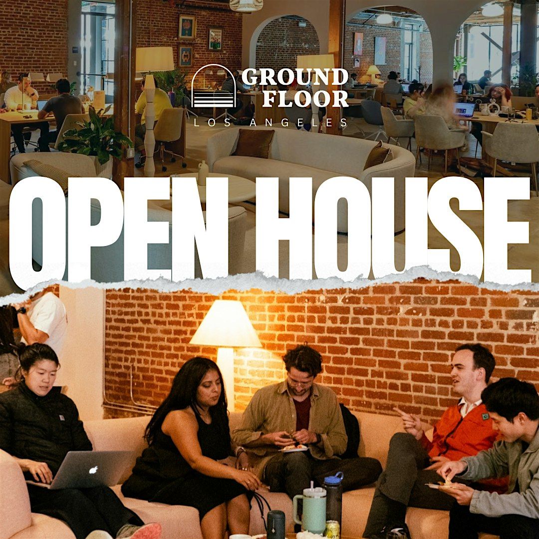 Open House Day Pass Groundfloor Los Angeles Groundfloor, Los