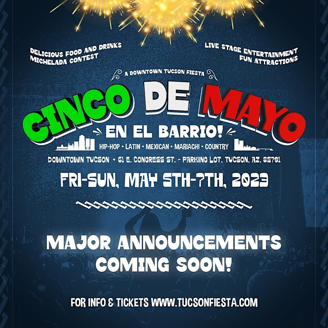 Cinco de Mayo en el Barrio 61 E Congress St Parking, Tucson, AZ May