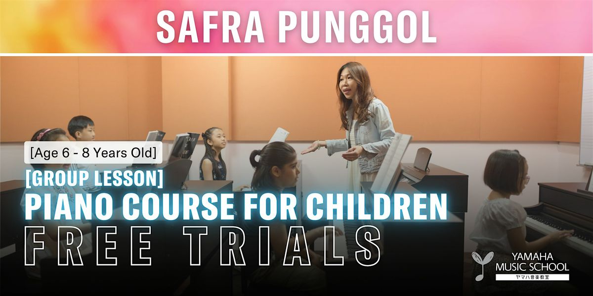 Piano Course for Children (Age 6-8 ) @ SAFRA Punggol