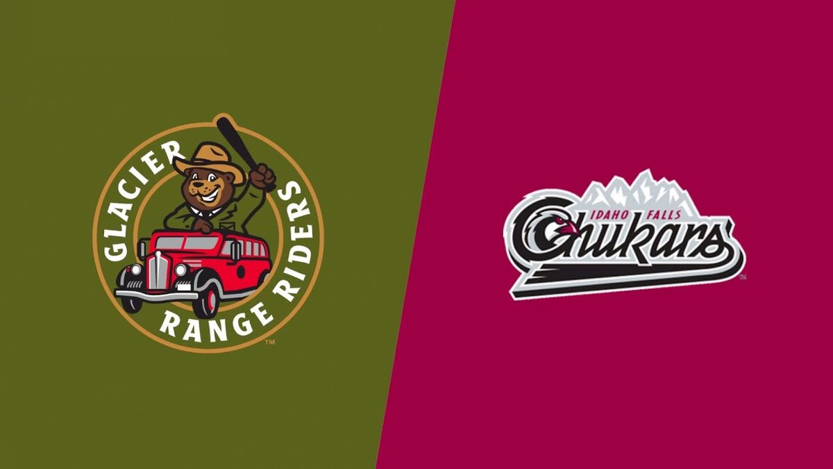 Idaho Falls Chukars vs. Glacier Range Riders