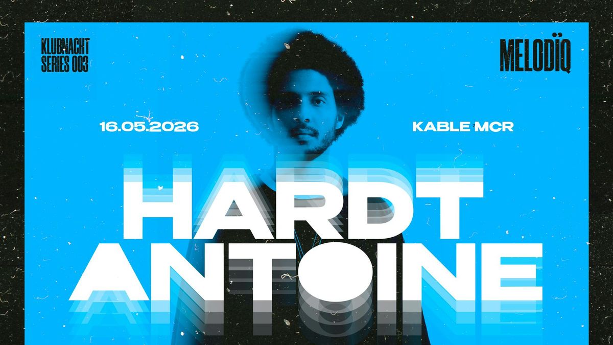 Klubnacht 003 | HARDT ANTOINE