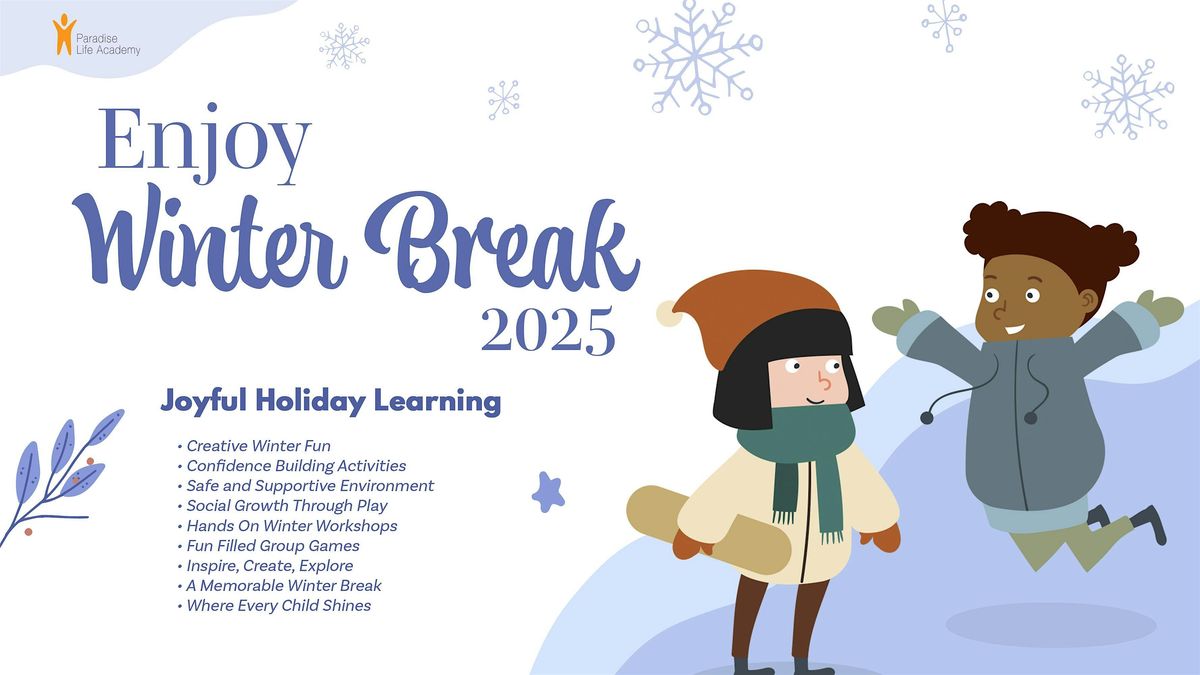 Winter Break 2025 at Paradise Life Academy