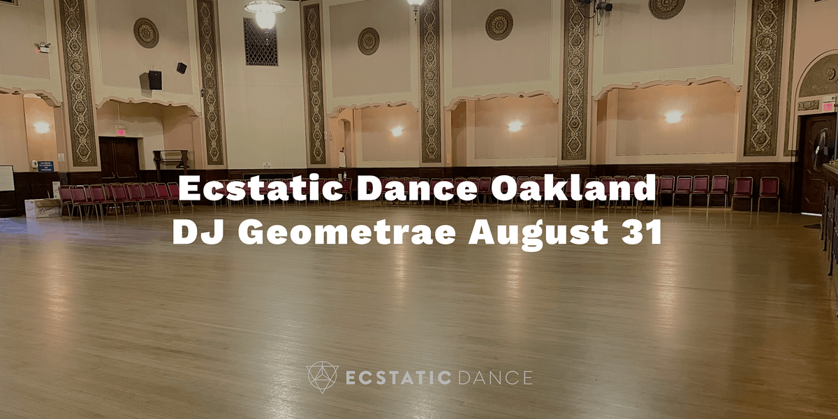 Ecstatic Dance Oakland August 31st with Geometrae Lake Merritt Dance
