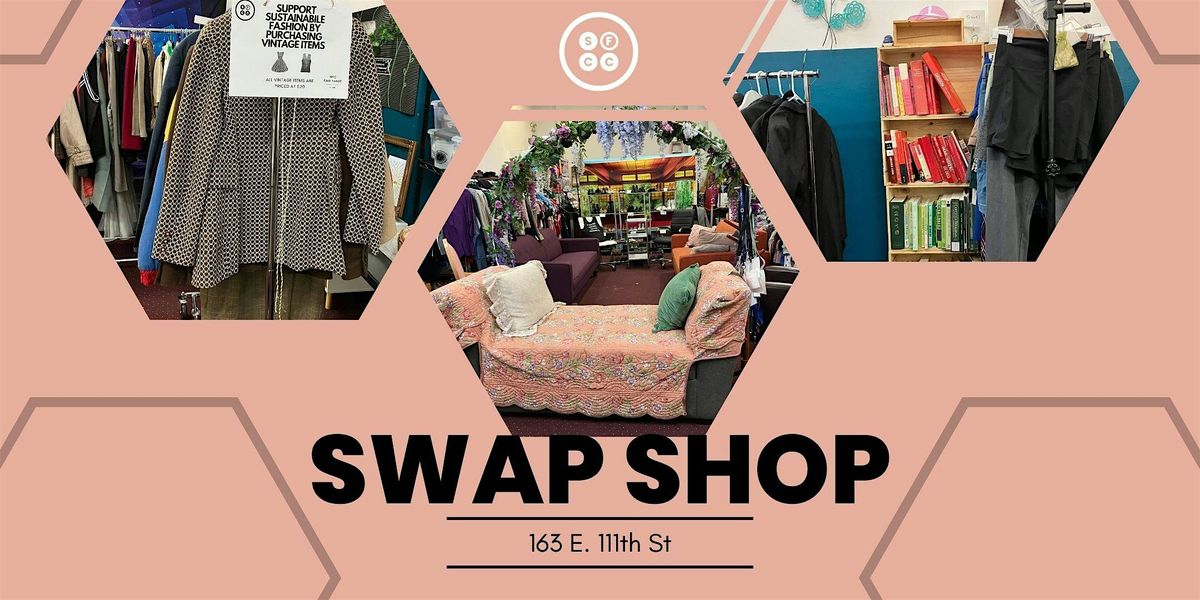 Mon. Swap Shop - EAST HARLEM