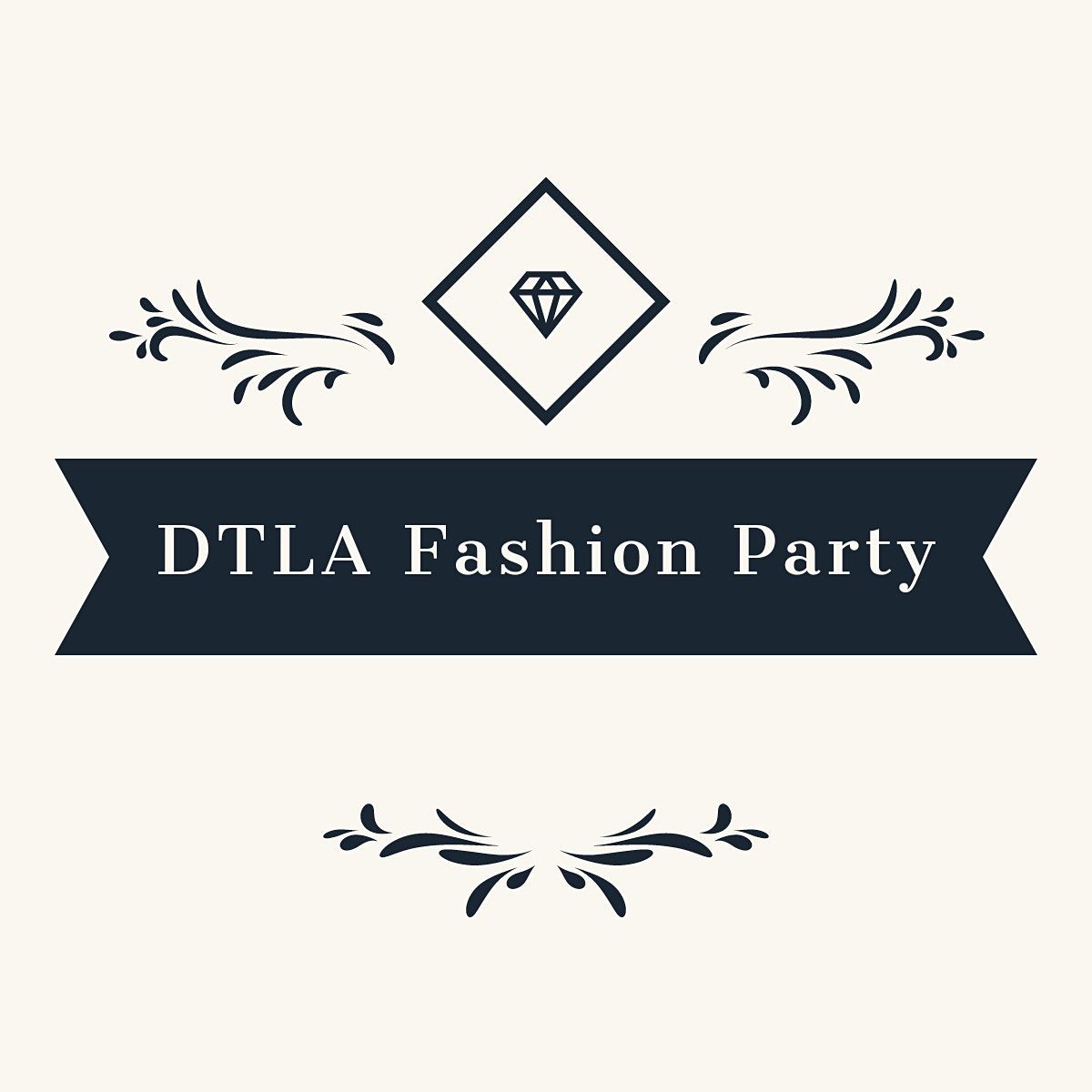 DTLA Fashion Party