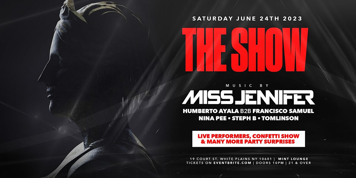 The Show w\/ Miss Jennifer & Friends Sat June 24th