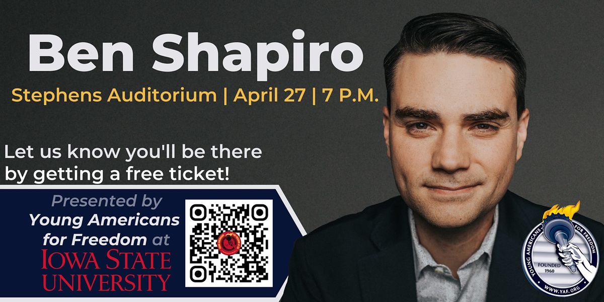 Ben Shapiro Lecture - YAF at Iowa State University - Free Public Admission