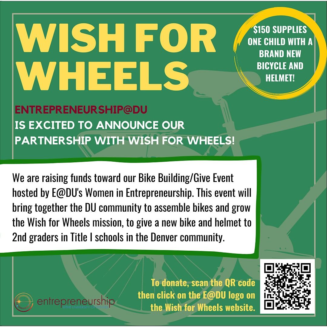 EntreprenuershipDU Wish for Wheels Bike Build/Give Event University of Denver Community