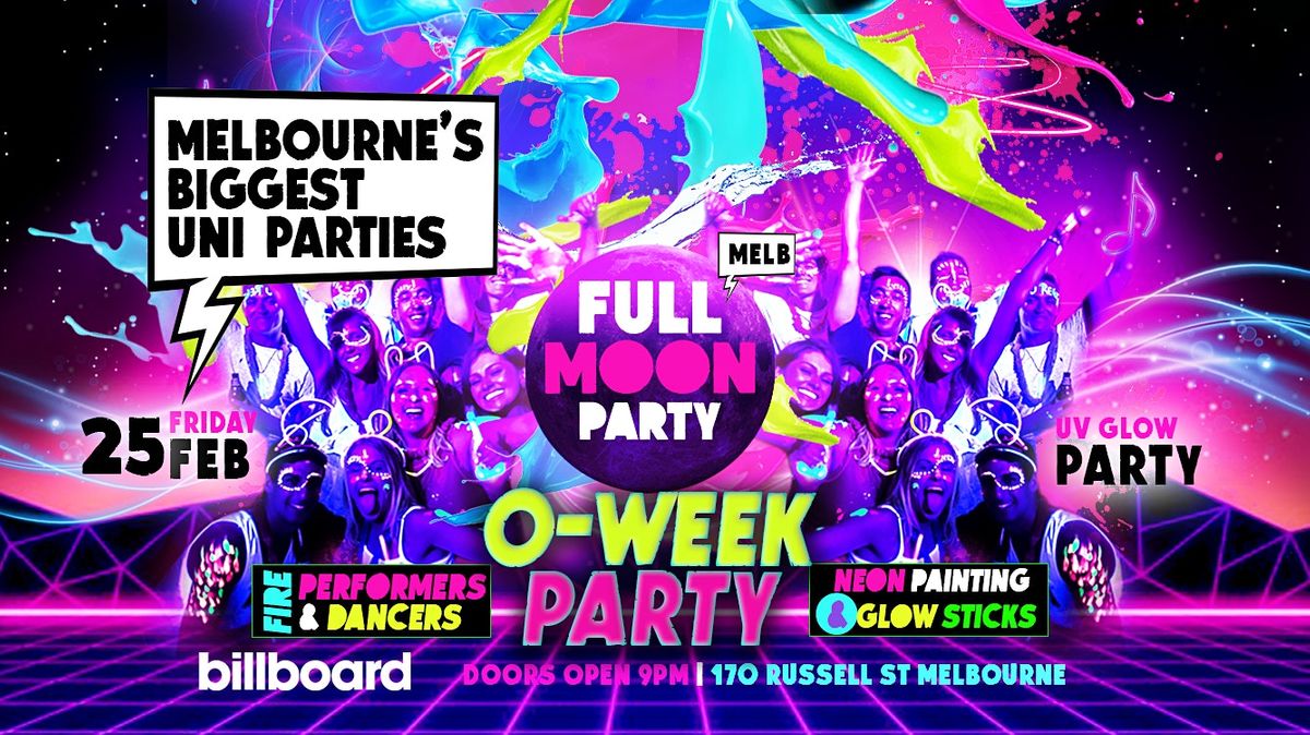 OWEEK MELBOURNE Full Moon Party Feb 26 2022 Billboard The Venue, Melbourne, VI February