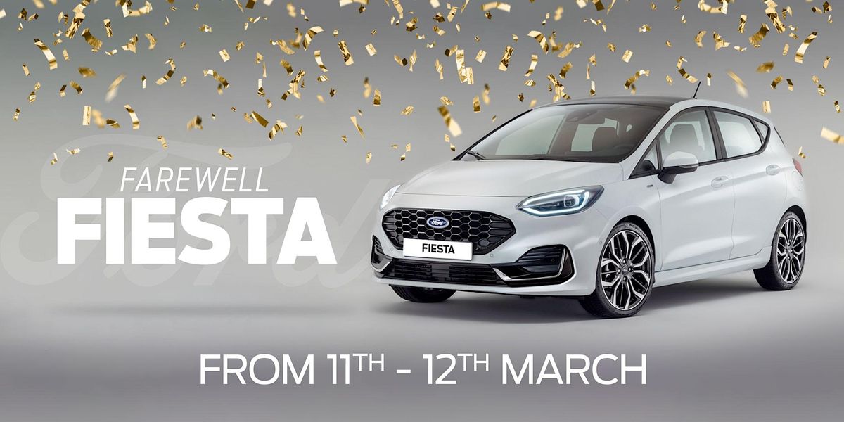 Farewell Fiesta Motherwell Evans Halshaw Ford Motherwell March 11