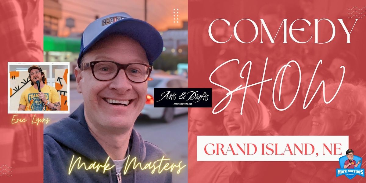 Stand Up Comedy Night at Arts & Drafts in Grand Island, NE Arts