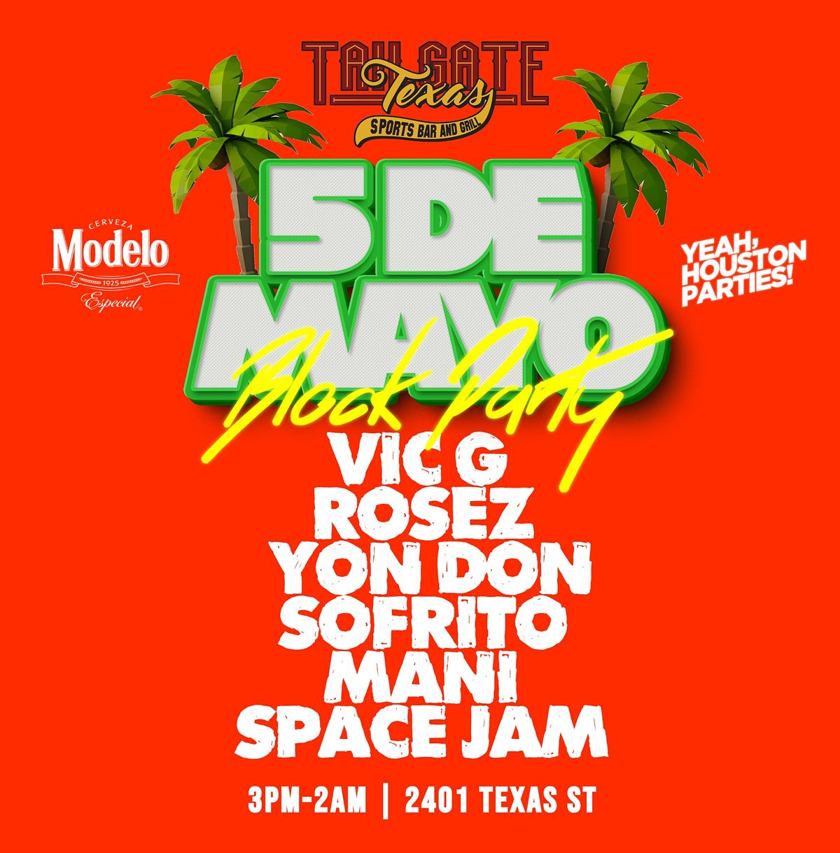 5 DE MAYO BLOCK PARTY DOWNTOWN HOUSTON Texas Tailgate Sports Bar, Houston, TX May 5 to May 6