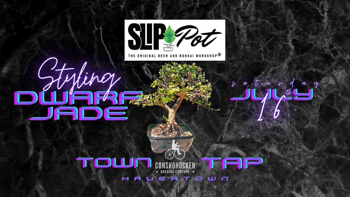 Styling Dwarf Jade Bonsai at Town Tap by Conshohocken Brewing Co