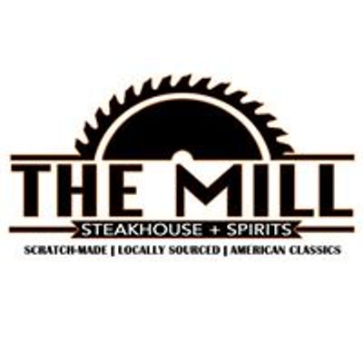 The Mill Steakhouse + Spirits