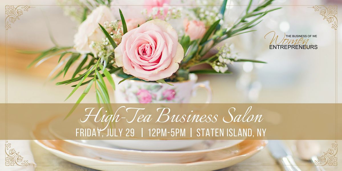 2022 HIGH TEA BUSINESS SALON at Bocce Garden At Angelina's, Staten ...