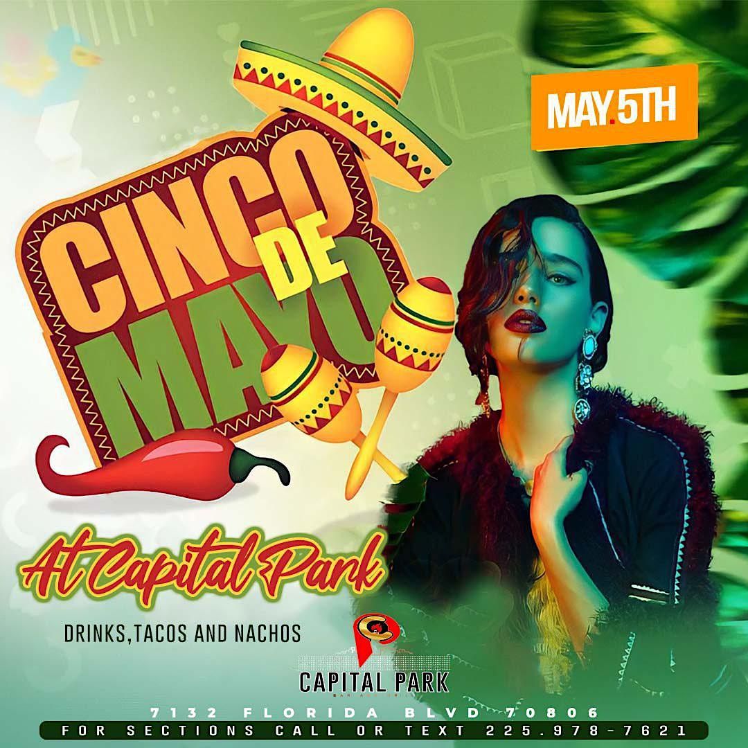 Cinco De Mayo Capital Park, Baton Rouge, LA May 5 to May 6