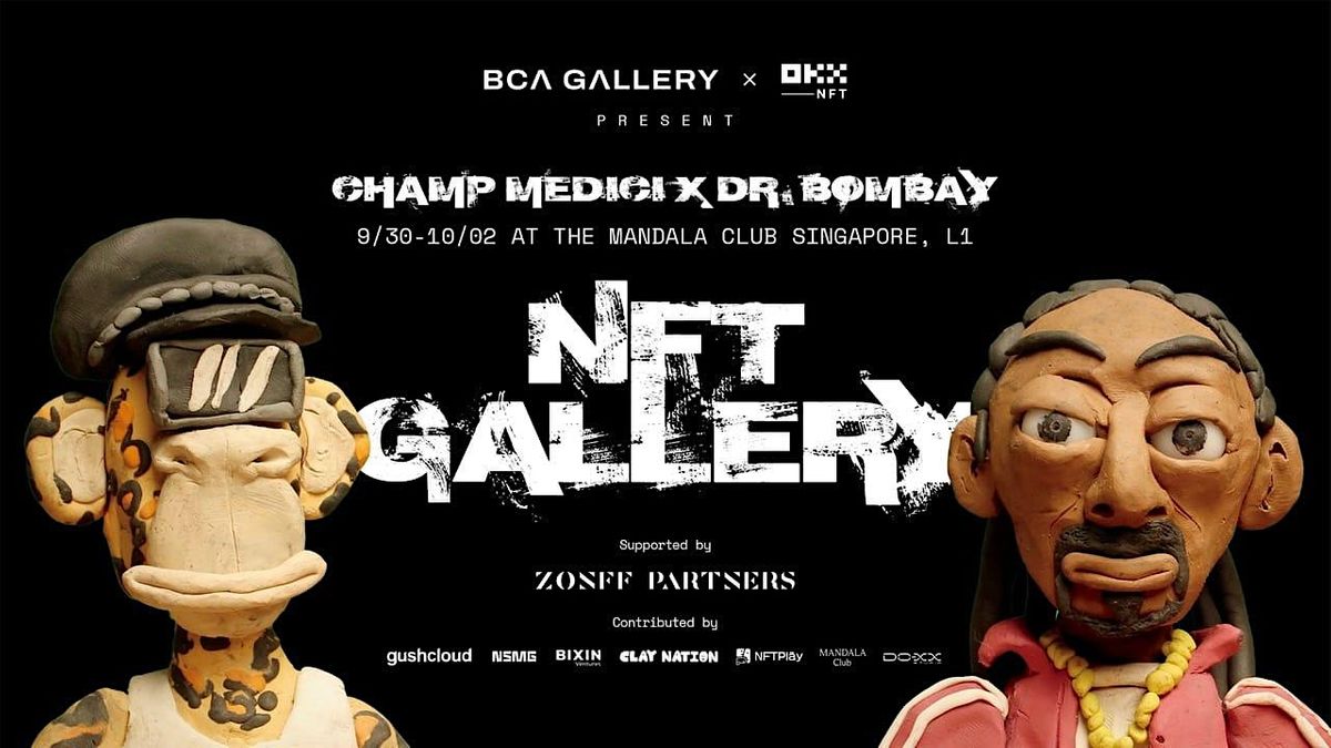 Champ Medici x Dr. Bombay NFT Art Gallery | Mandala Club, Singapore, SG Champ Medici x Dr. Bombay NFT Art Gallery | Mandala Club, Singapore, SG