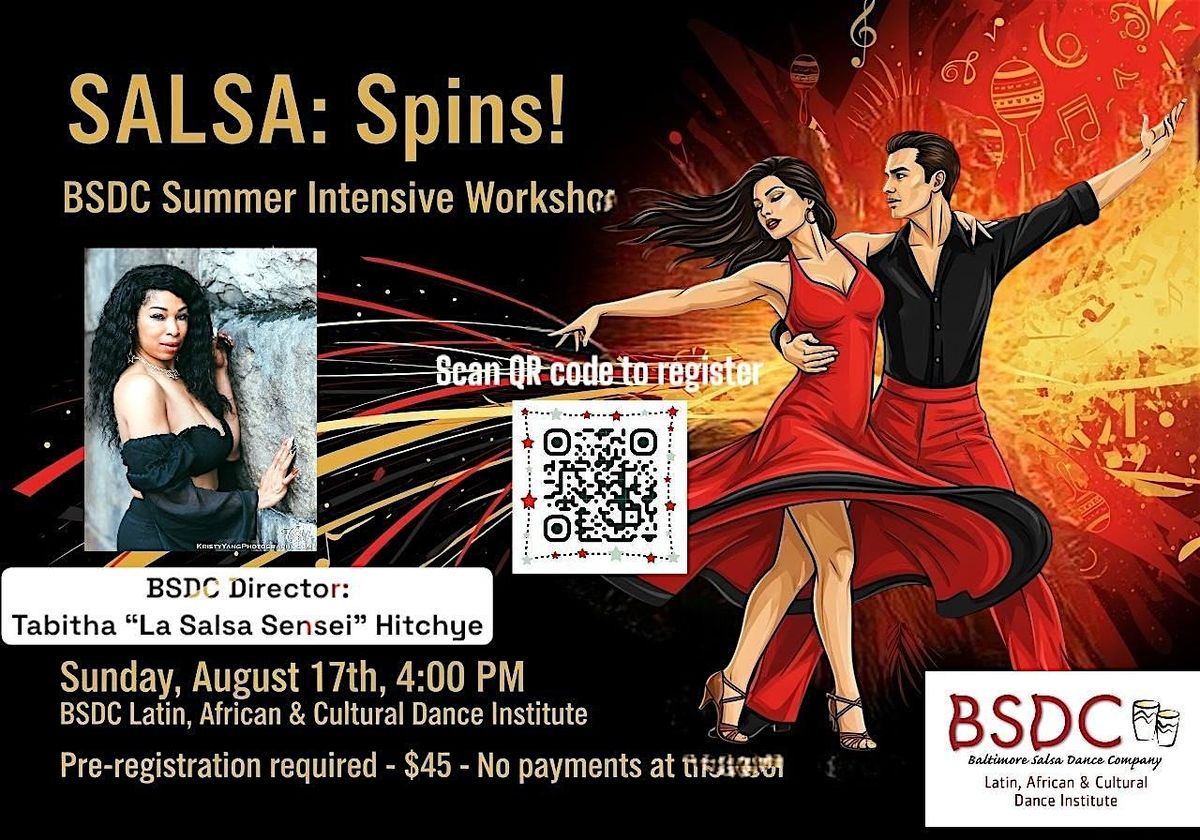 SALSA SPINS: BSDC\u2019s Summer Intensive Workshop Series!
