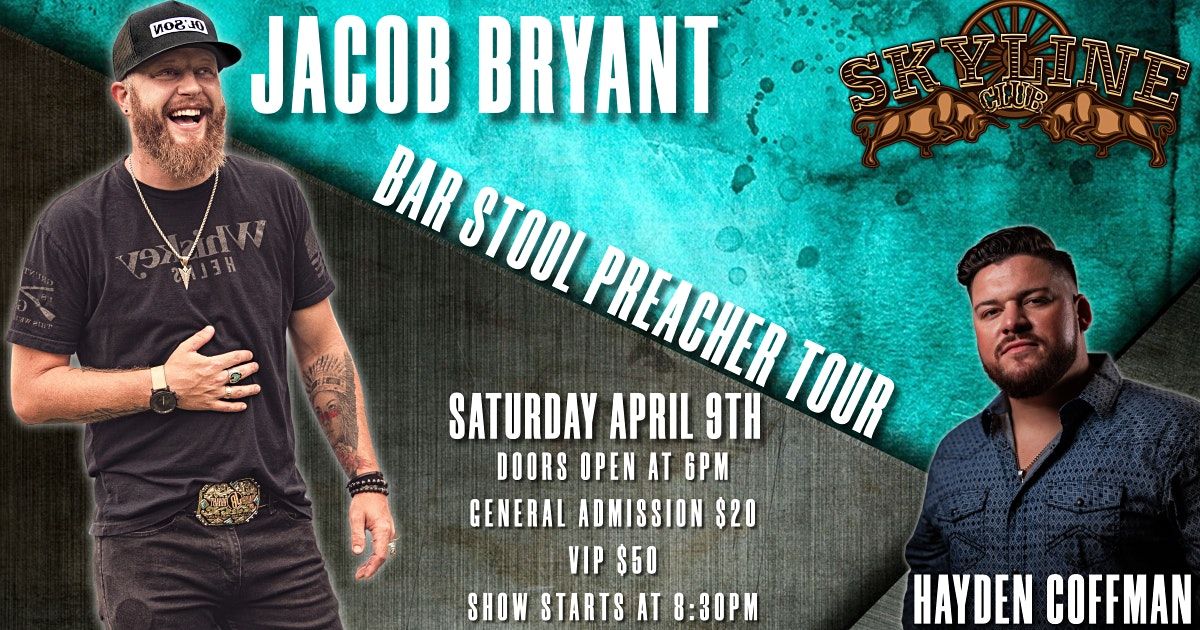 Jacob Bryant & Hayden Coffman Bar Stool Preacher Tour Skyline Club