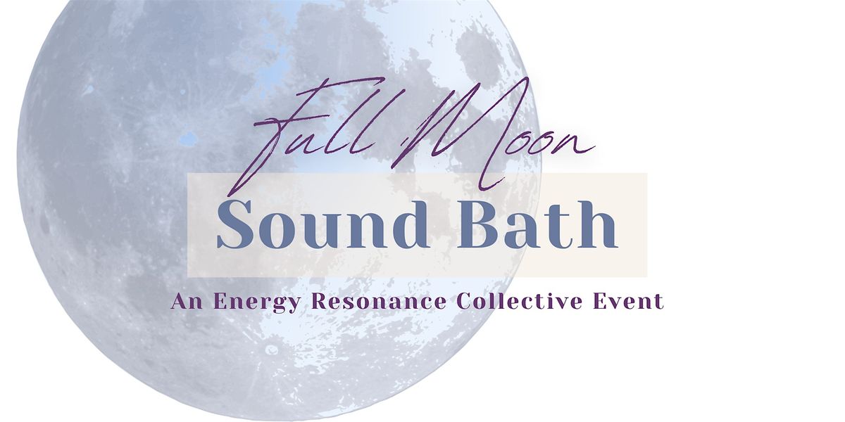 Full Moon Sound Bath