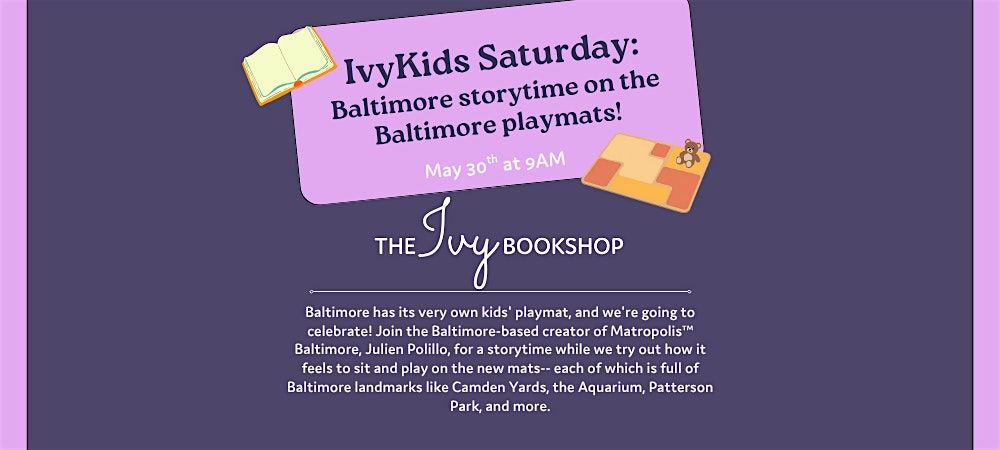 IvyKids Saturday: Baltimore storytime on the Baltimore playmats!