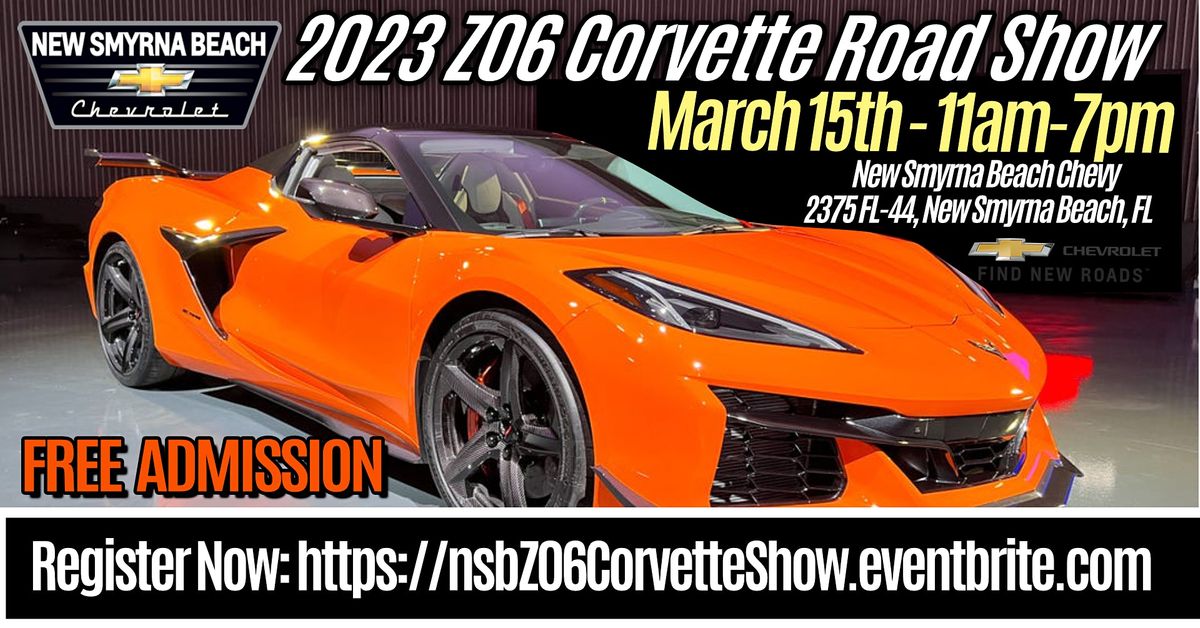 New Smyrna Beach Chevrolets 2023 Z06 Corvette Road Show New Smyrna