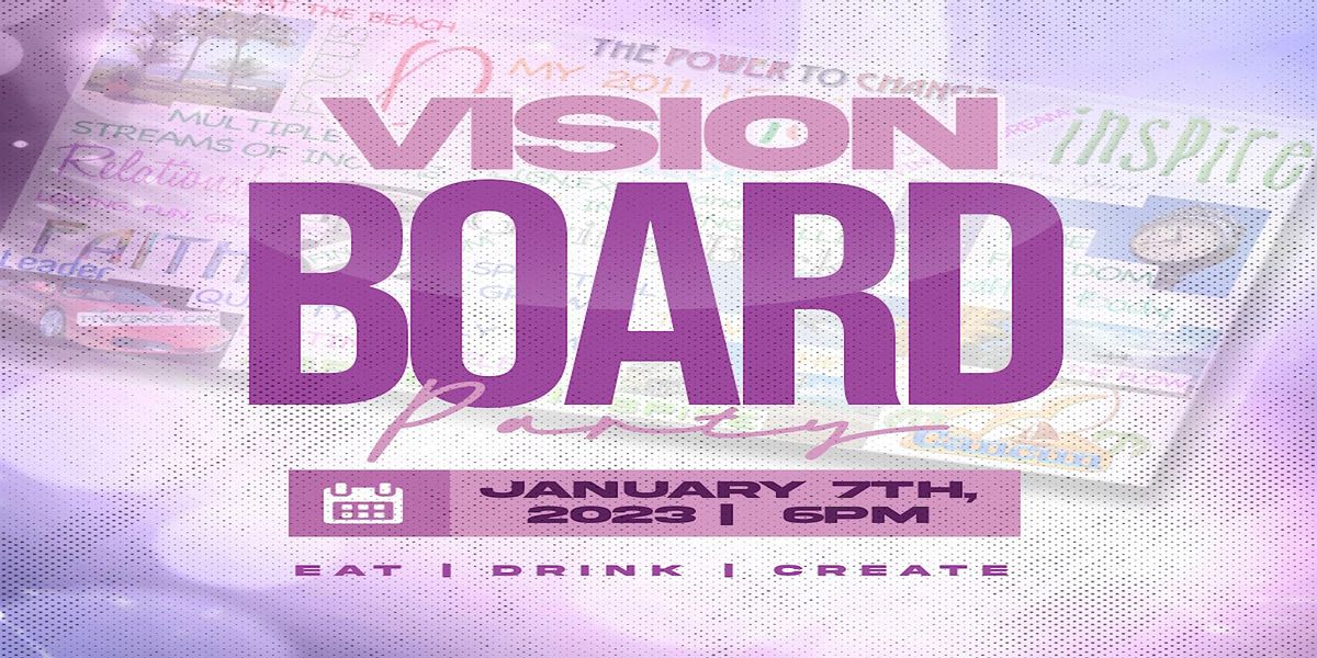 VISION BOARD PARTY 2023 Sadie's Social Complex, Maple Heights, OH