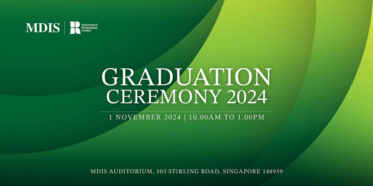 MDIS x University of Roehampton Graduation Ceremony 2024 MDIS