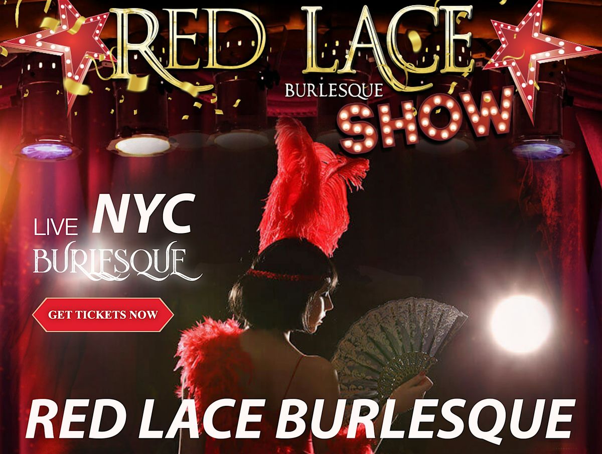 Red Lace Burlesque Show NYC & Variety Show NYC