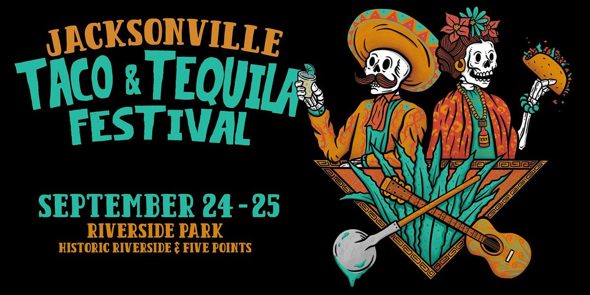 2022 Jacksonville Taco & Tequila Festival Riverside Park