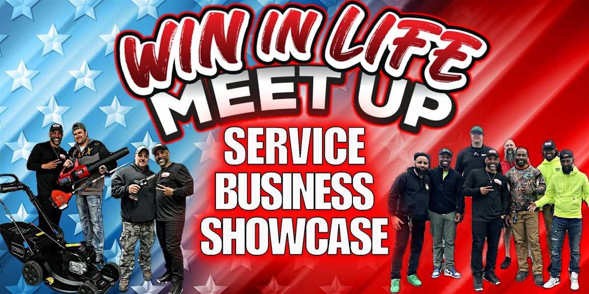 2026 WIN IN LIFE SERVICE BUSINESS SHOWCASE \u2014 2026 MEETUP