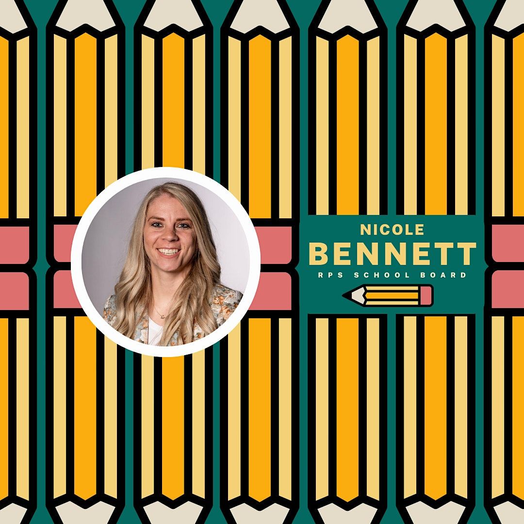 Nicole Bennett for RPS School Board Campaign Kickoff