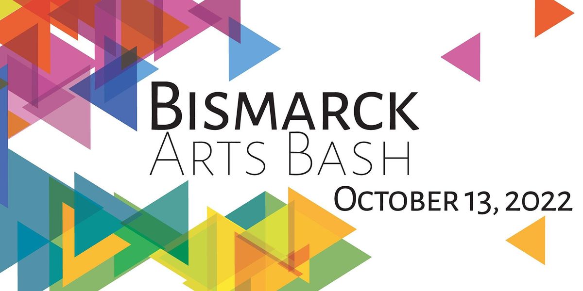 Bismarck Arts Bash | North Dakota Heritage Center & State Museum ...