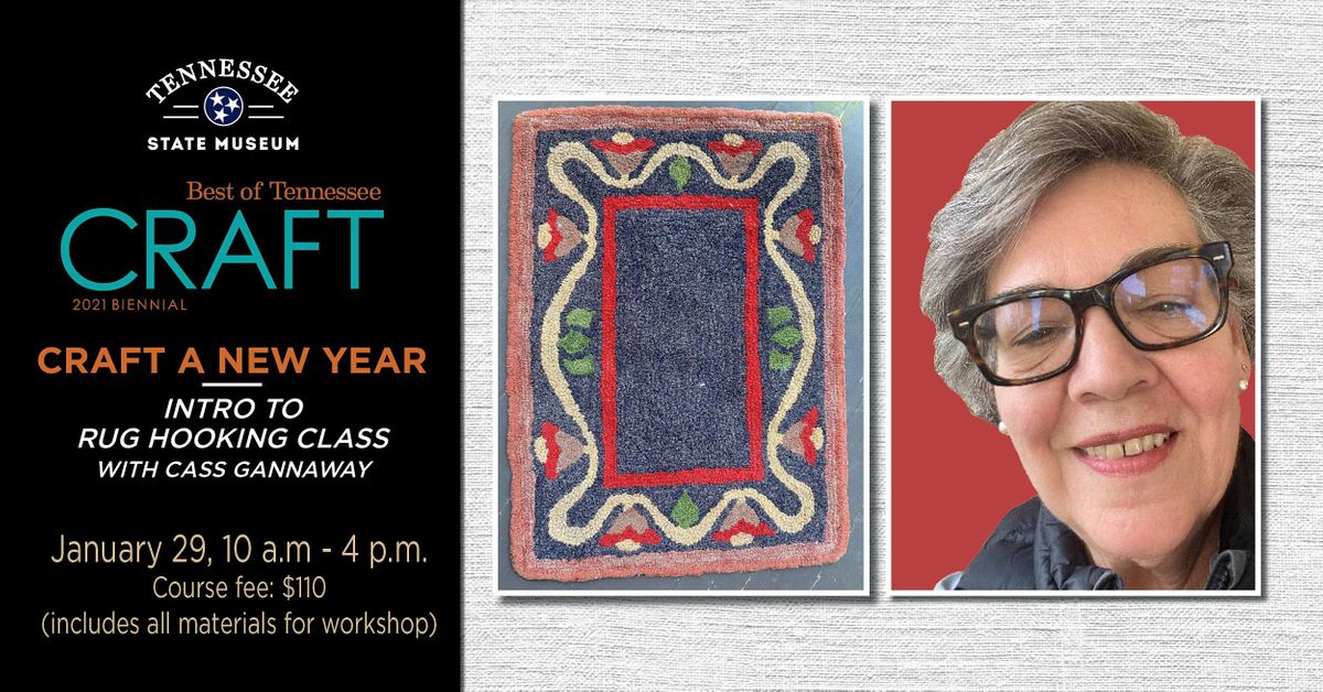Craft a New Year: Introduction to Rug Hooking with Cass Gannaway