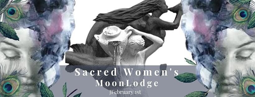 Sacred women's MoonLodge
